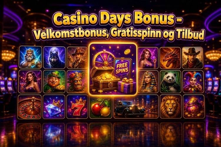 Casino Days bonus - oversikt over bonustilbud